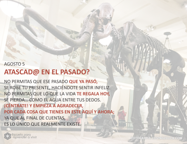 ¿Atascad@ en el pasado?